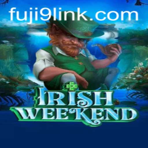 Exploring the Enchanting World of 'IrishWeekend': A Deep Dive into the Game and its Rules Accompanied by the Keyword 'FUJI9'